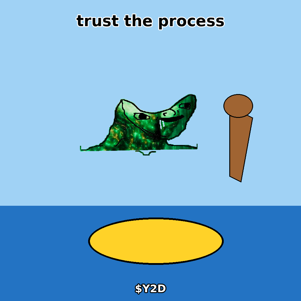 $Y2D meme — Trust process
